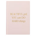 Fabric Journal – Beautiful Girl You Can Do Hard Things – Light Pink, Gold Foil, 100 Pages